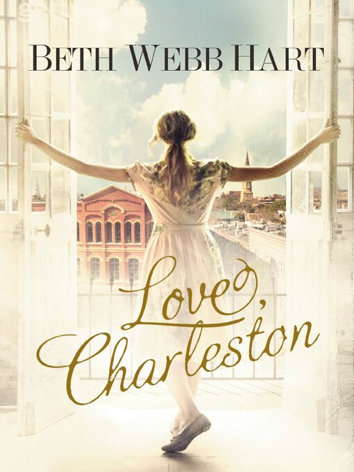 Title details for Love, Charleston by Beth Webb Hart - Wait list